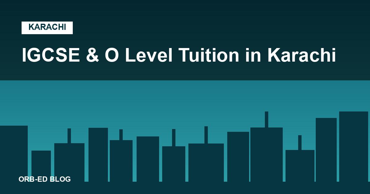 IGCSE and O Level tuition in Karachi