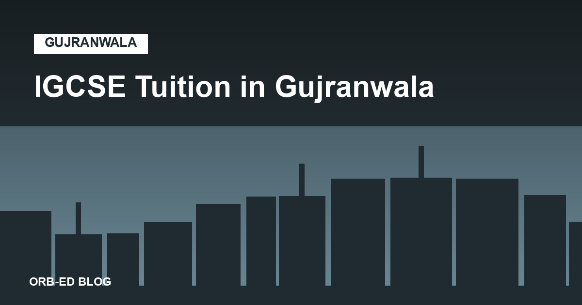 IGCSE tuition in Gujranwala