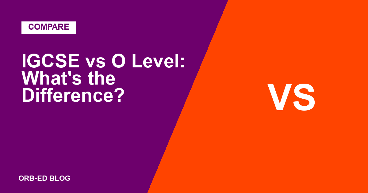 IGCSE vs O Level comparison