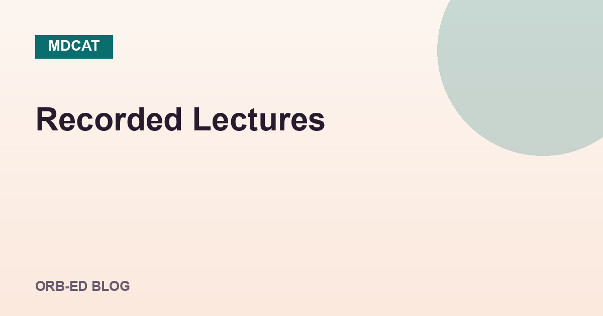 MDCAT recorded lectures