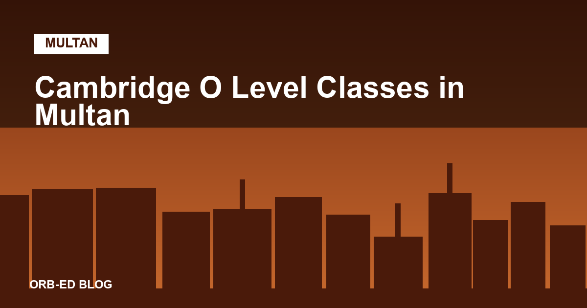 Cambridge O Level classes in Multan