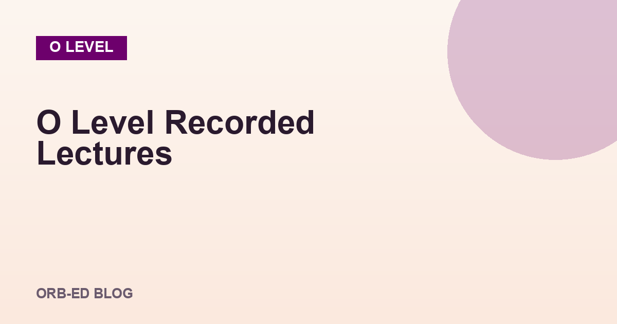 O Level recorded lectures Pakistan